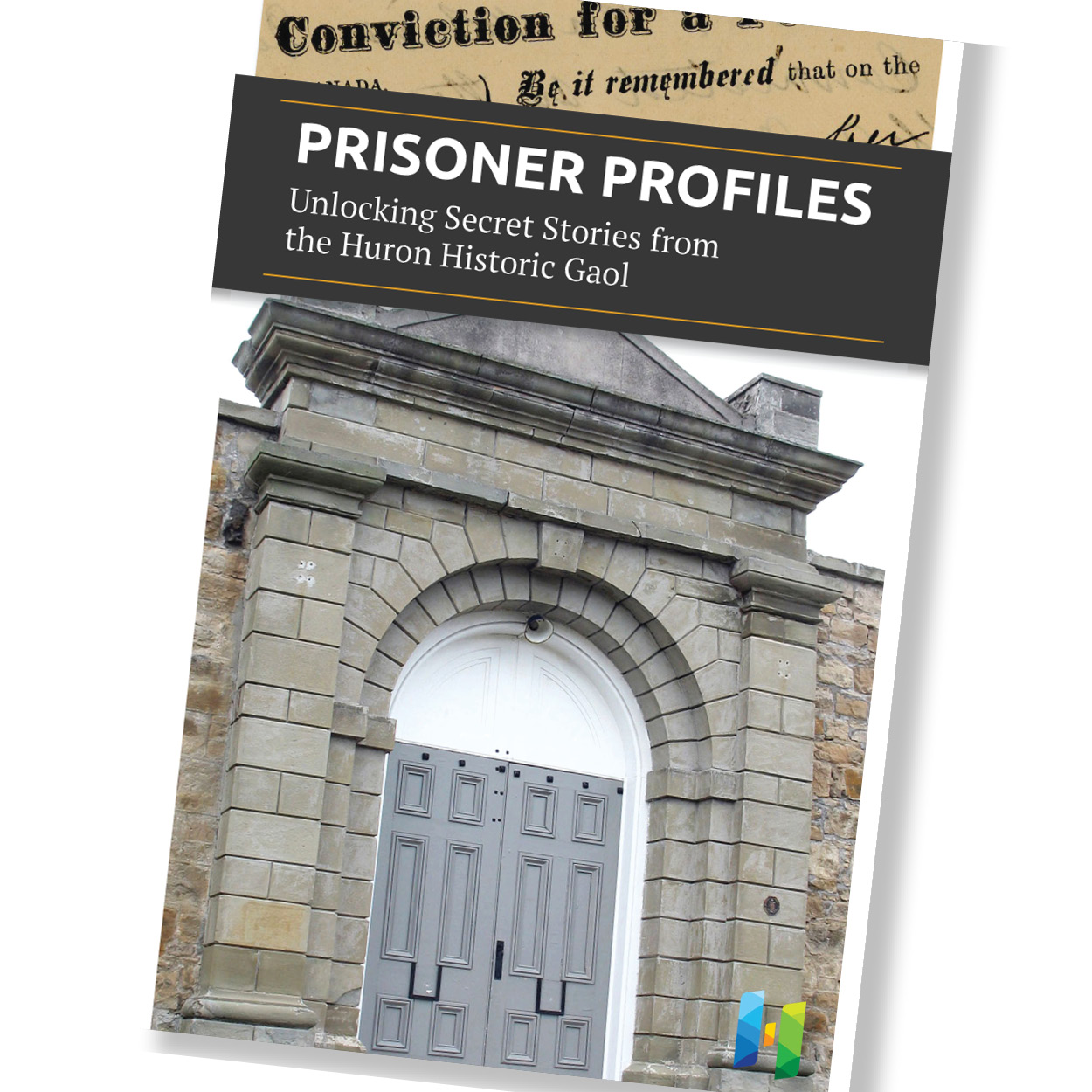 Huron Historic Gaol Prisoner Profiles