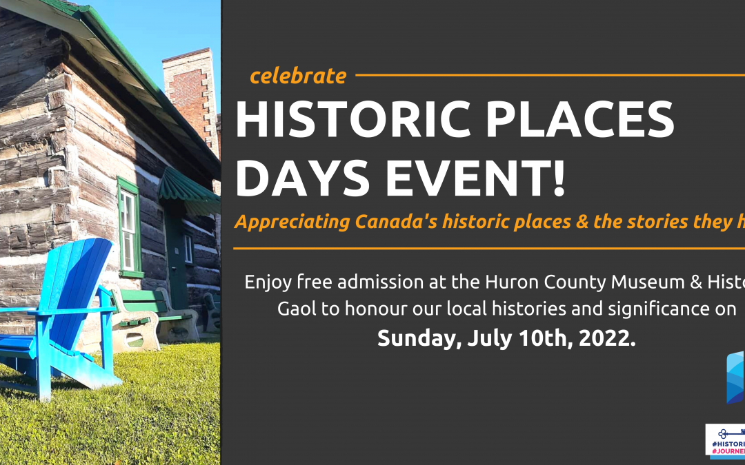 Celebrate Historic Places Days at the Museum & Gaol
