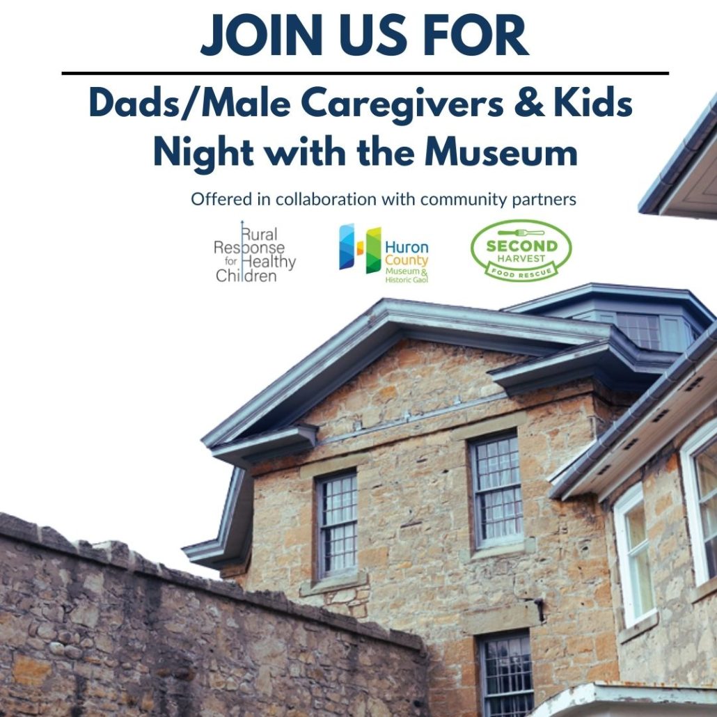 Image of the exterior of the Huron Historic Gaol with text promoting dads and kids program