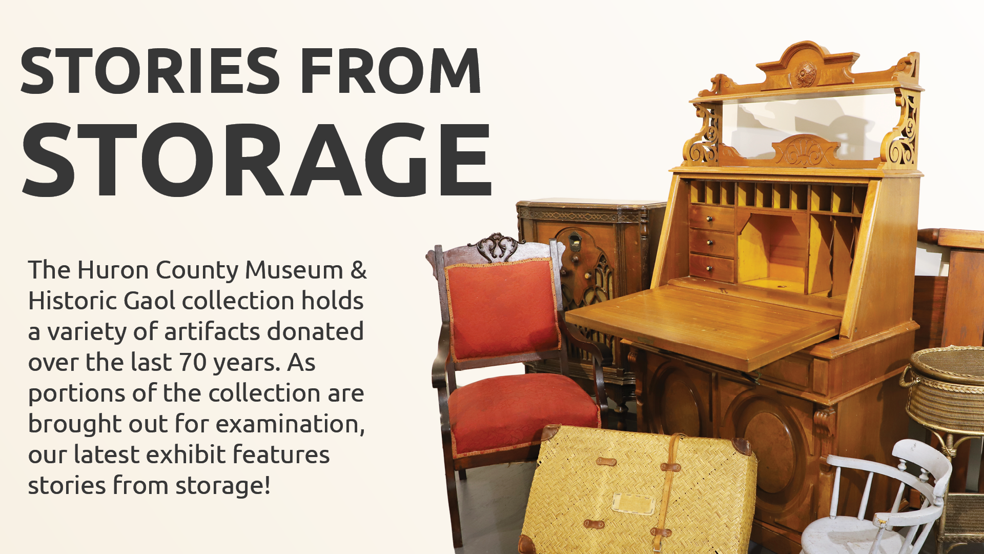 Images of artifacts from the Museum collection with text promoting Stories From Storage exhibit