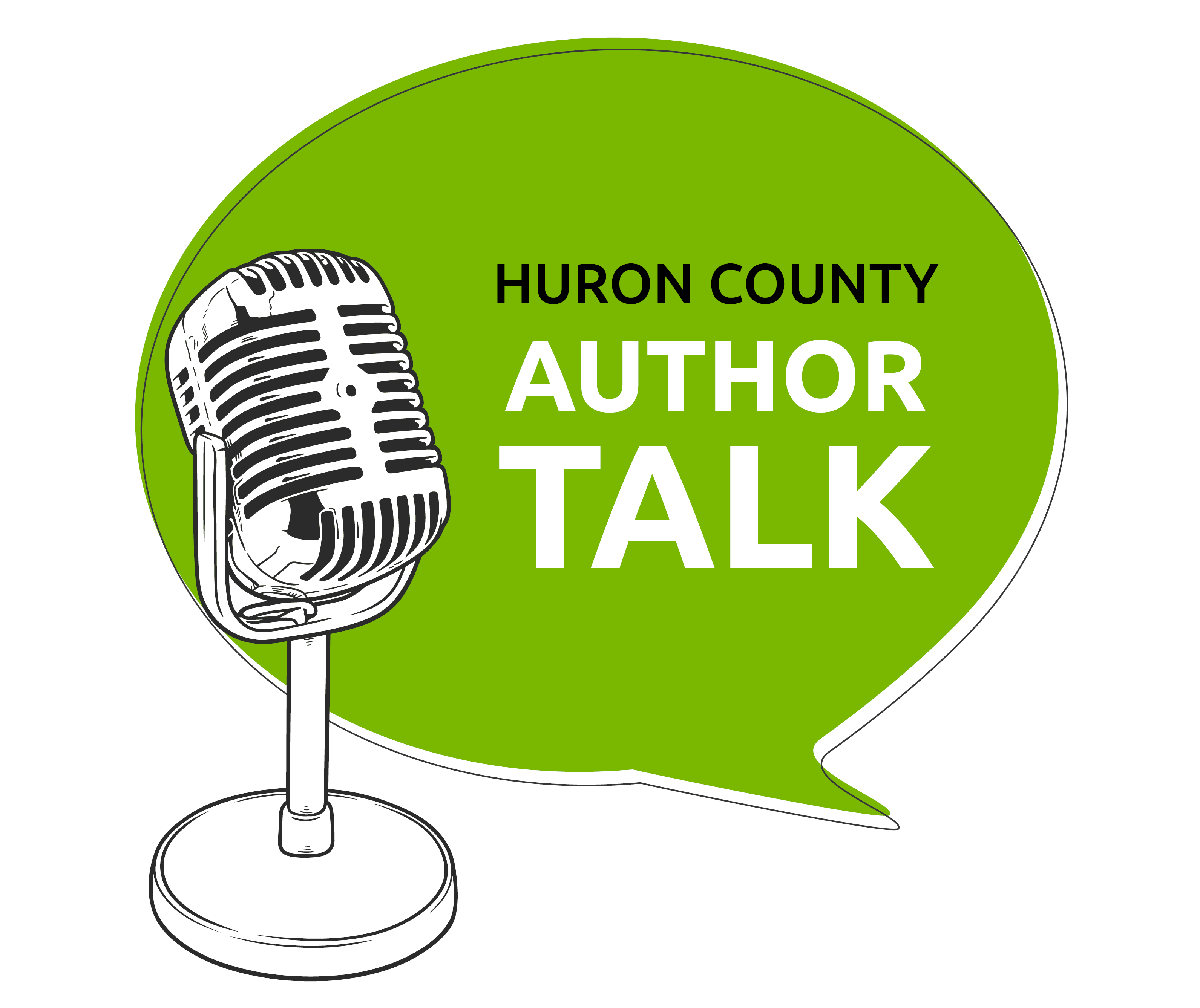 Illustration of a microphone with a speech bubble that reads Huron County Author Talk