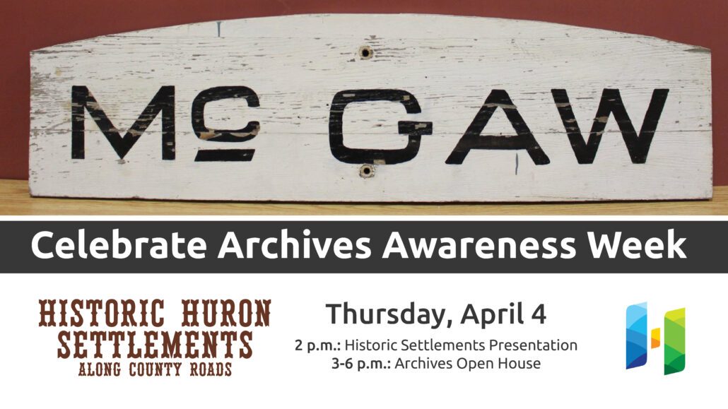 Photo of McGaw sign with text promoting Archives Awareness Week and Historic Settlements presentation at the Museum