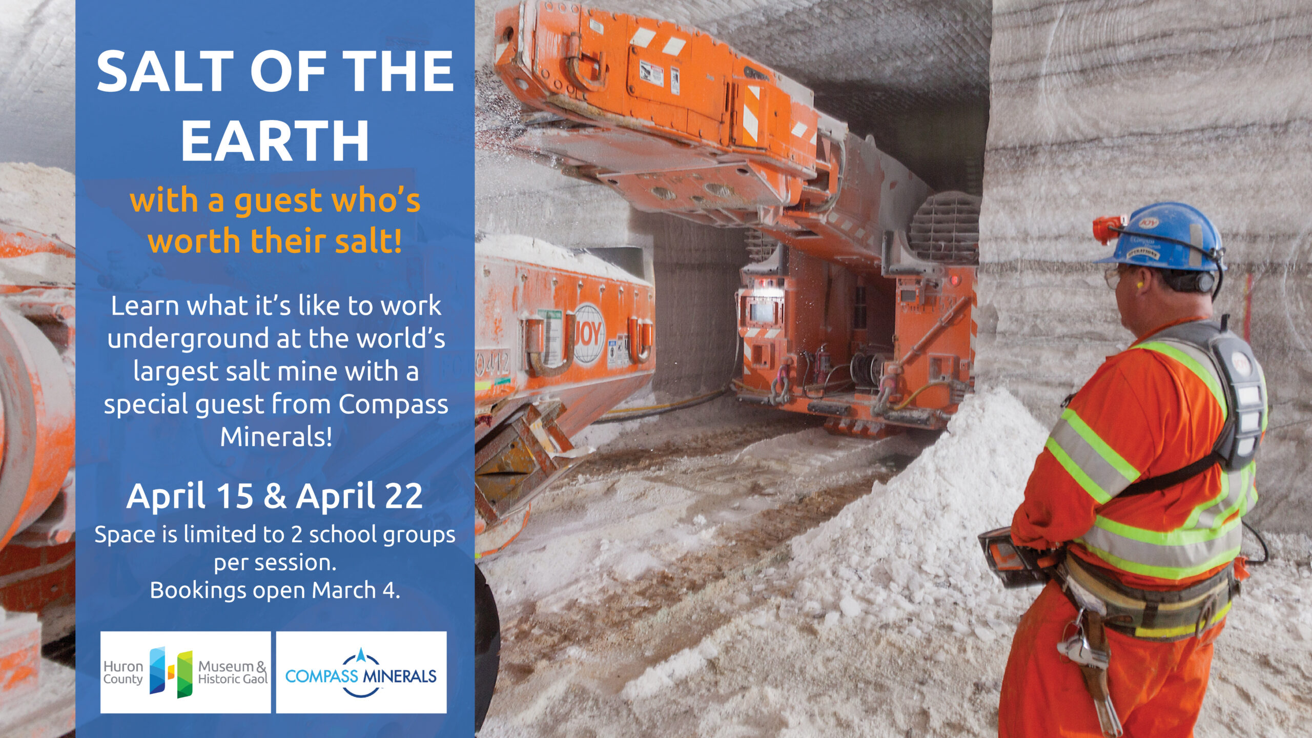 Photo of a salt miner working underground at Compass Minerals, Goderich. Text promotes special Salt of the Earth program for school groups